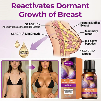SEAGRIL® MaxCurve Sculpting & Volumizing Bust Oil 🌸 — Say Goodbye to Sagging & Flat Busts 💖, Get Fuller, Firmer Curves 📈, Non-Surgical ✅, Try It Now! 🔥